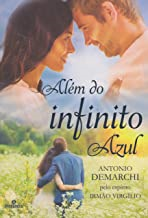 Alem Do Infinito Azul - Pelo Espirito De Virgilio