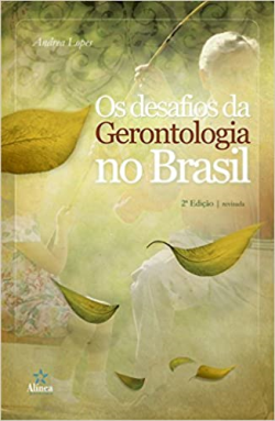 Os Desafios Da Gerontologia No Brasil