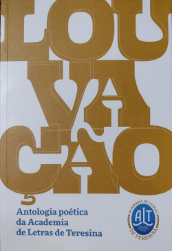 Louvacao - Antologia Da Academia De Letras De Teresina