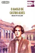 O Amigo De Castro Alves