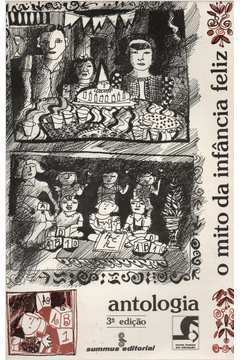 Antologia - O Mito da Infância Feliz