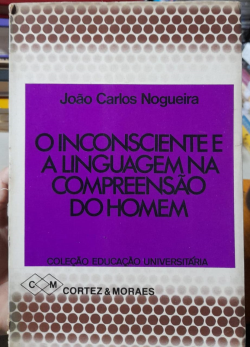 O Inconsciente E A Linguagem Na Compreensao Do Homem