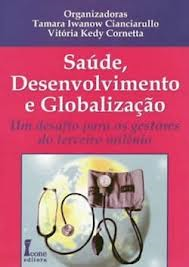 Saude Desenvolvimento E Globalizacao