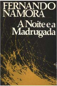 A Noite E A Madrugada