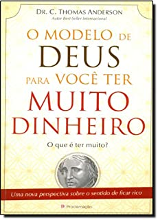 O Modelo De Deus Para Voce Ter Muito Dinheiro - Oque E Ter Muito