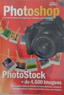 Photostock - As Melhores Imagens Para Sua Criacao / Inclui Cd