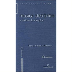Musica Eletronica - A Textura Da Maquina