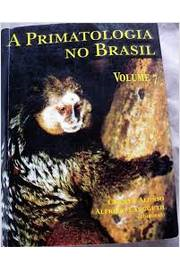A Primatologia No Brasil V. 07