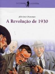 A A Revolucao De 1930. O Cotidiano Da Historia
