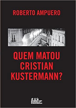 Quem Matou Cristiam Kustermann?