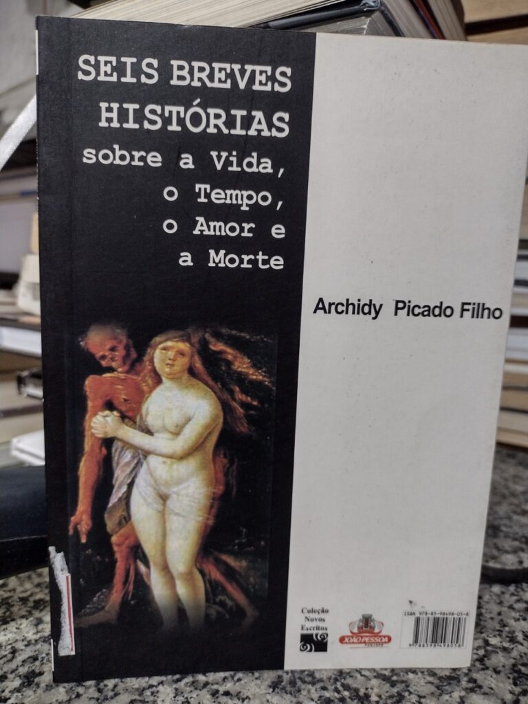 Escritos No Onibus / Seis Breves Historias Sobre A Vida O Tempo O Amor E A Morte