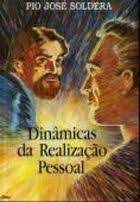 Dinamicas Da Realizacao Pessoal - Uma Abordagem De Comportamento Assertivo