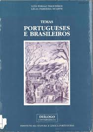 Temas Portugueses E Brasileiros - Seleccao De Textos De Autores Portugueses Sobre Temas Culturais Do Brasil E De Autores Brasileiros Seobre Temas Culturais Portugueses