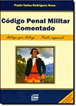 Codigo Penal Militar Comentado Artigo Por Artigo - V. 02 - Parte Espec