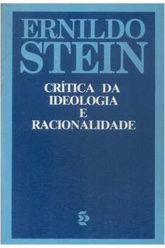 Critica Da Ideologia E Racionalidade