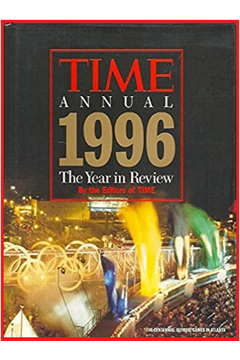 Time Annual 1996 - The 1996 Year In Review