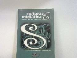 Cultura Midiatica Ano 1 Nº 1 Jul/dez De 2008
