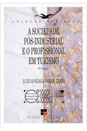 Sociedade Pos-industrial E O Profissional Em Turismo