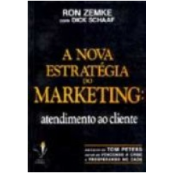 Nova Estrategia Do Marketing Atendimento Ao Cliente, A