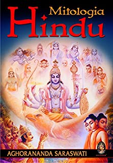 Mitologia Hindu - O Universo Dos Deus E Mitos Da India