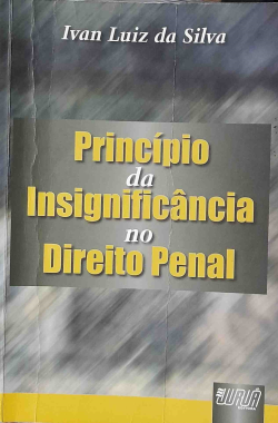 Principio Da Insignificancia No Direito Penal
