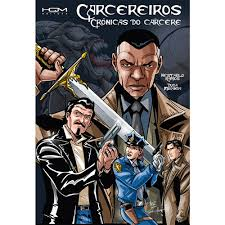 Carcereiros - Cronicas Do Carcere