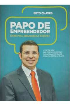 Papo De Empreendedor - Entre Pipas Brigadeiro E Internet