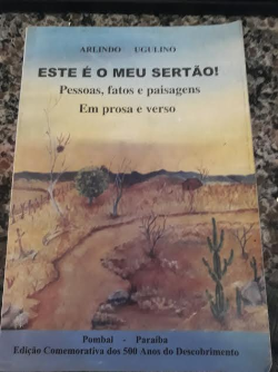 Este E O Meu Sertao! - Pessoas Fatos E Paisagens Em Prosa E Verso