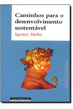 Caminhos Para O Desenvolvimento Sustentavel
