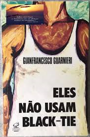Eles Nao Usam Black-tie