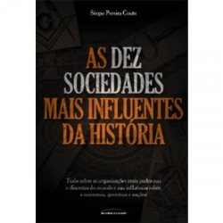 As Dez Sociedades Mais Influentes Da Historia