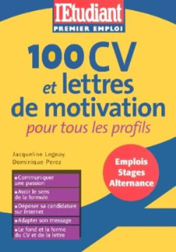 100 Cv Et Lettres De Motivation - Pour Tous Les Profils