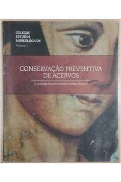 Conservacao Preventiva De Acervos