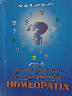 As Perguntas Que Voce Gostaria De Fazer E As Respostas De Um Medico Sobre O Que E A Homeopatia