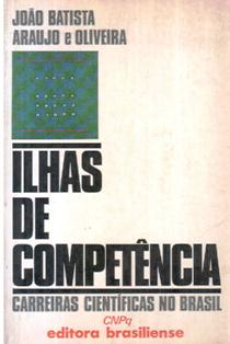 Ilhas De Competencia - Carreiras Cientificas No Brasil