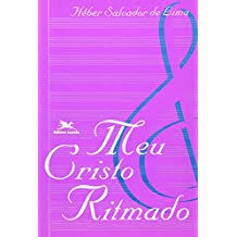 Meu Cristo Ritmado - Autografado