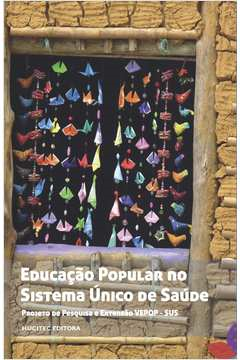 Educacao Popular No Sistema Unico De Saude