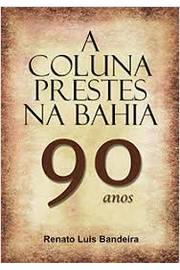 A coluna prestes na bahia
