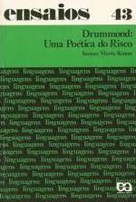Drummond - Uma Poetica Do Risco