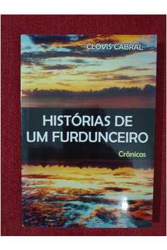 Historias De Um Furdunceiro - Cronicas