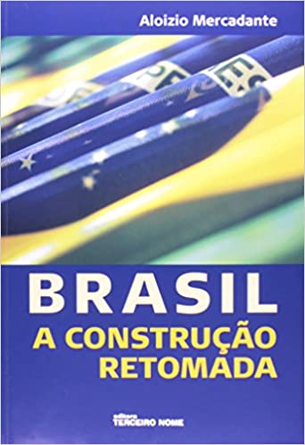 Brasil - A Construção Retomada