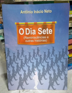 O Dia Sete - Reminiscencias E Outras Historias