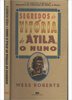 Segredos De Vitoria De Atila O Huno
