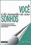 Voce E Do Tamanho De Seus Sonhos