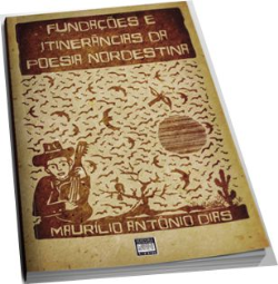 Fundacoes E Itinerancias Da Poesia Nordestina