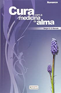 Cura Com A Medicina Da Alma