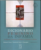 Dicionario Feminino Da Infamia - Acolhimento E Diagnostico De Mulheres Em Situacoes De Violencia