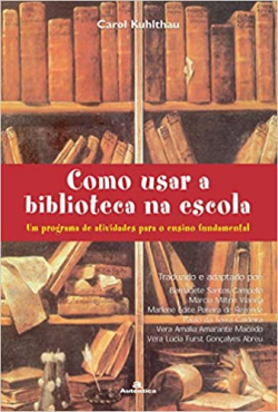 Como Usar A Biblioteca Na Escola - Um Programa De Atividades Para O Ensino Fundamental
