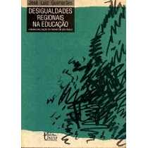 Desigualdades Regionais Na Educacao
