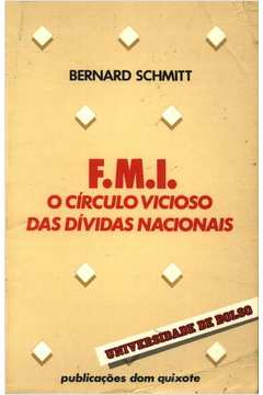 F.M.I o circulo vicioso das dívidas nacionais
